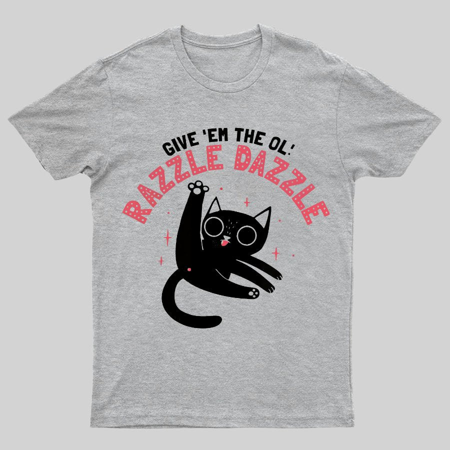 The Ol' Razzle Dazzle Geeky T-Shirt