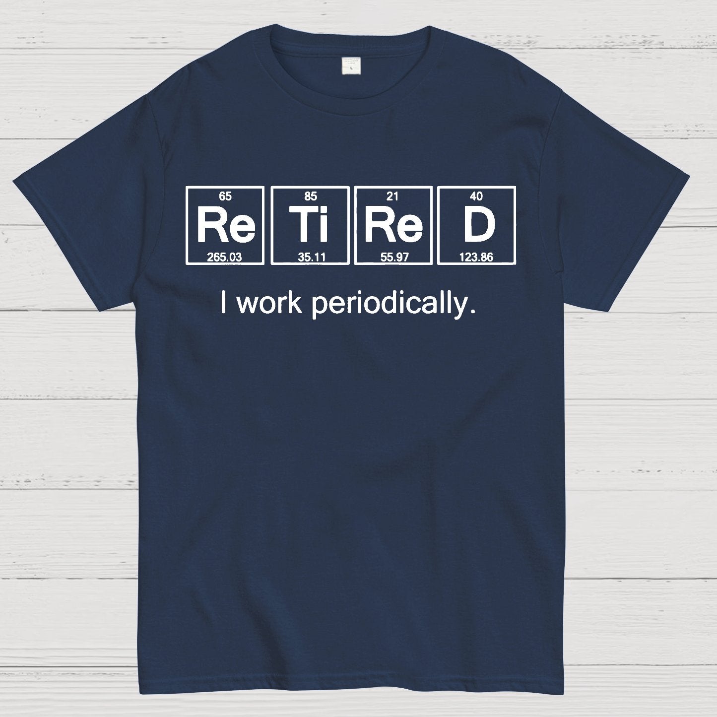Retired I Work Periodically Geek T-Shirt