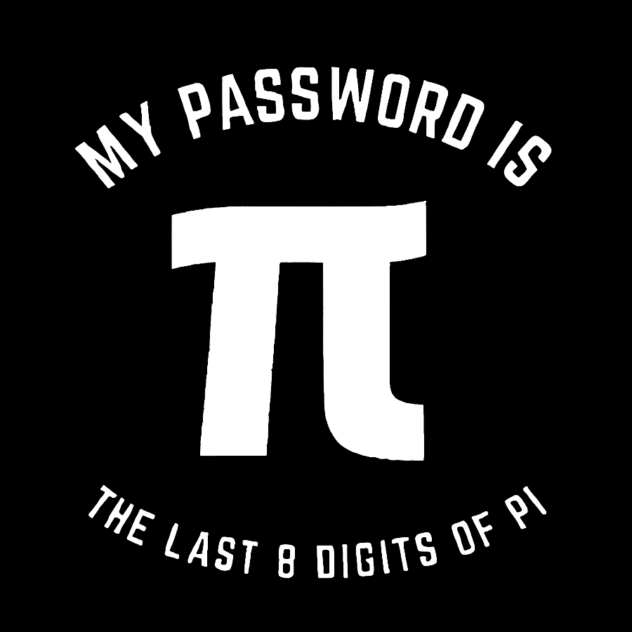 My Password Is The Last 8 Digits Of Pi Nerd Geek T-Shirt