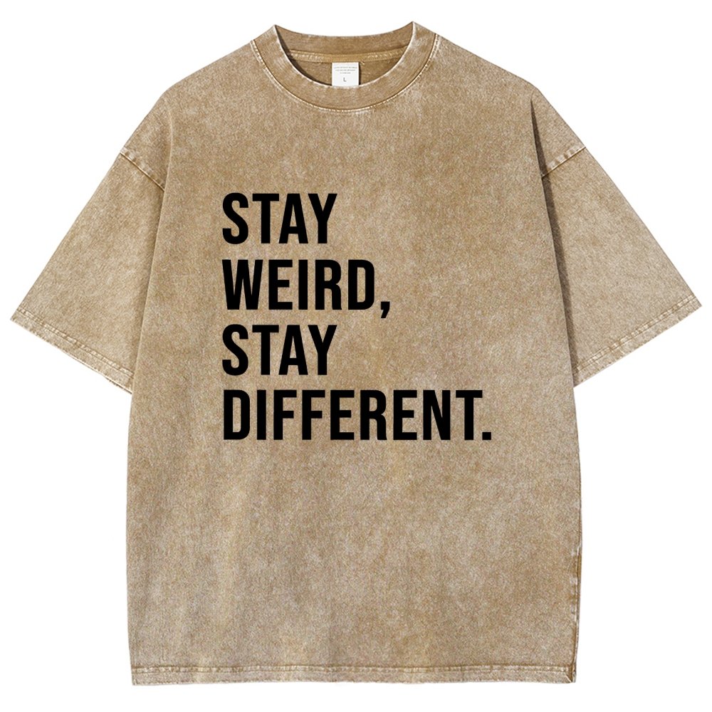 Stay Weird Stay Different Vintage Distressed T-shirt