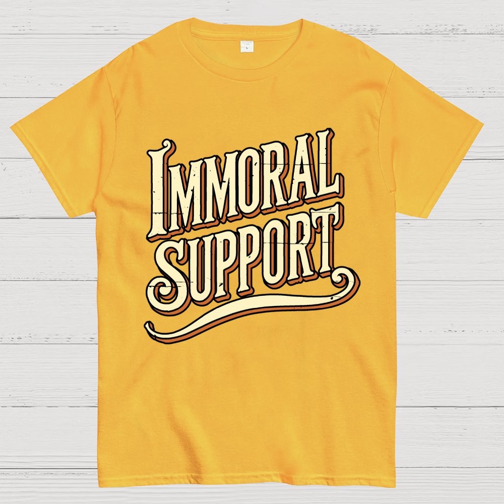 Immoral Support Friend Geek T-Shirt