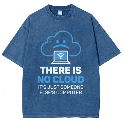 There Is No Cloud It's Just Someone Else's Computer Vintage Distressed T-shirt