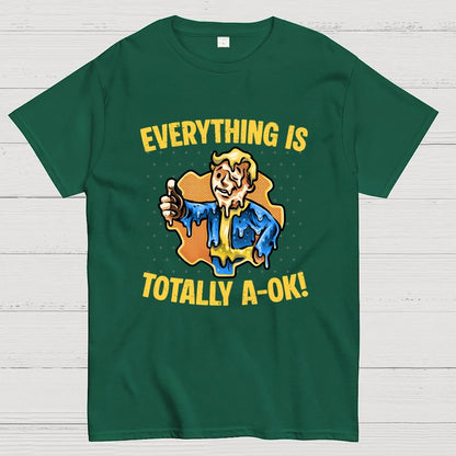 Everything is totally A-Ok Geek T-Shirt