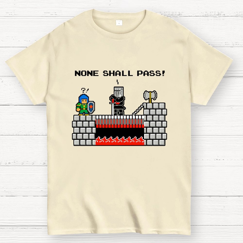 None Shall Pass Including Plumbers Geek T-Shirt