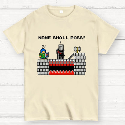 None Shall Pass Including Plumbers Geek T-Shirt