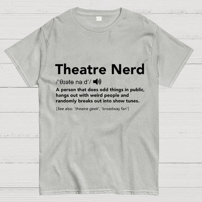 Funny Theatre Nerd T-Shirt