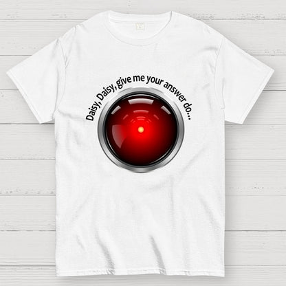 Daisy, Daisy, Give Me Your Answer Do Geek T-Shirt