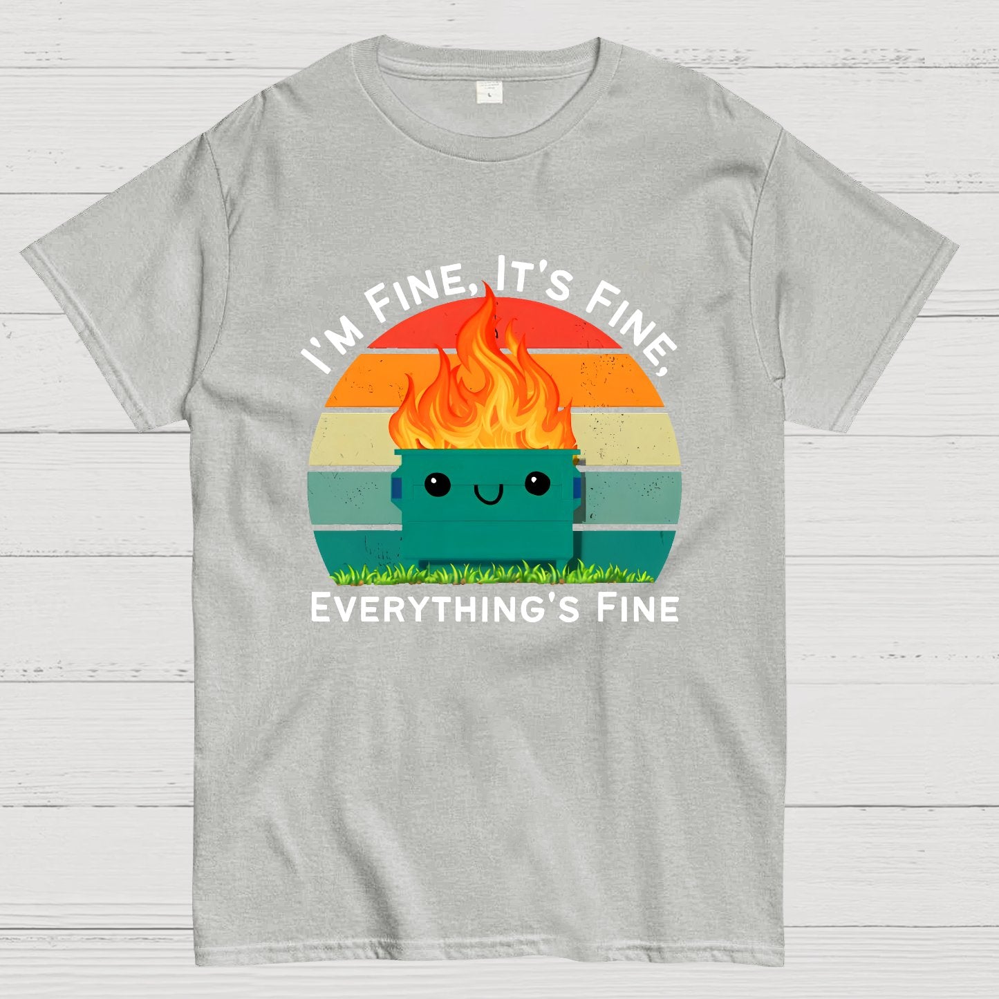 Its Fine Im Fine Everythings Fine Geek T-Shirt