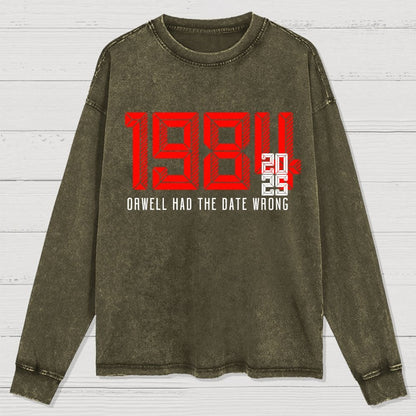 Orwell Got It Wrong Washed Long Sleeve Tee