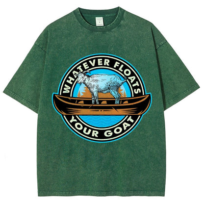 Whatever Floats Your Goat Vintage Distressed T-shirt