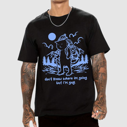 Don't Know Where I'm Going But I'm Gay Geek T-Shirt