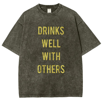 Drinks Well With Others Vintage Distressed T-shirt