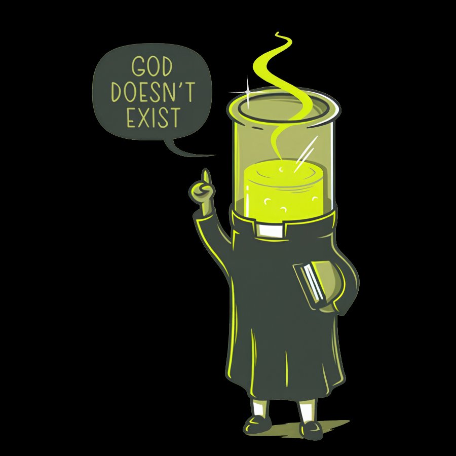 God Does Not Exist, But Science Does Geek T-Shirt