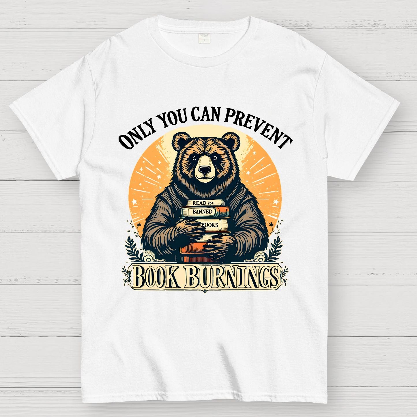 Only You Can Prevent Book Burnings Geek T-Shirt