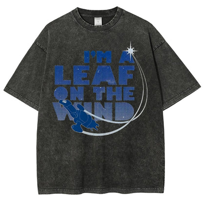 I’m a Leaf on the Wind Vintage Distressed T-shirt