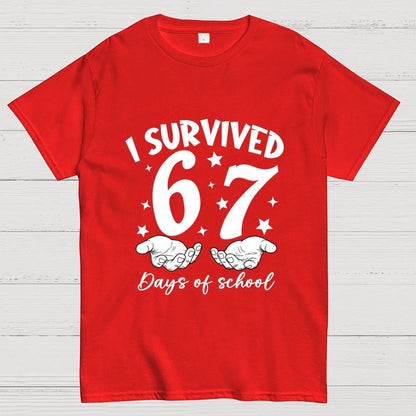 I Survived 67 Days of School Funny Meme Geek T-Shirt
