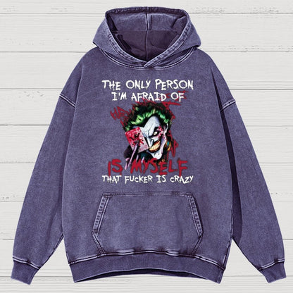 The Only Person I‘m Afraid Of Is Myself Crazy Vintage Distressed Hoodie