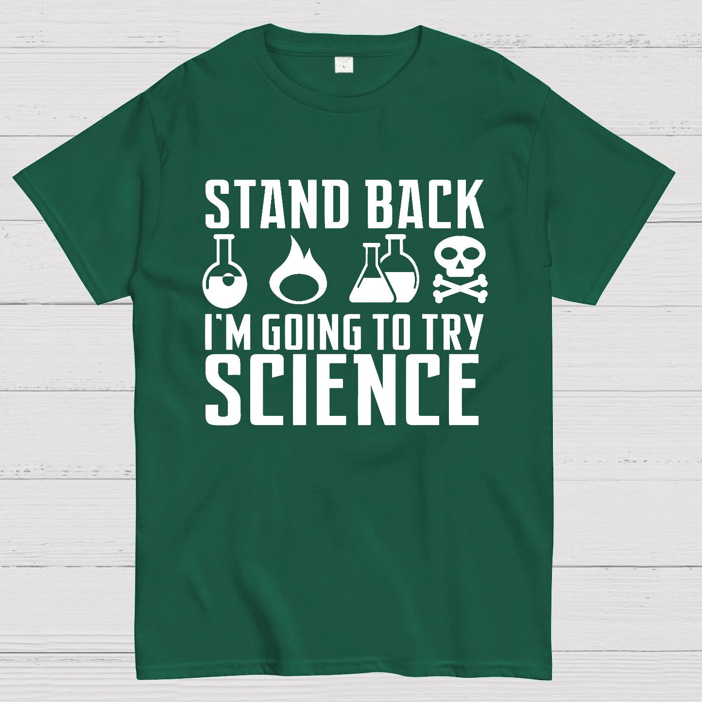 Stand Back I'm Going to Try Science Geek T-Shirt