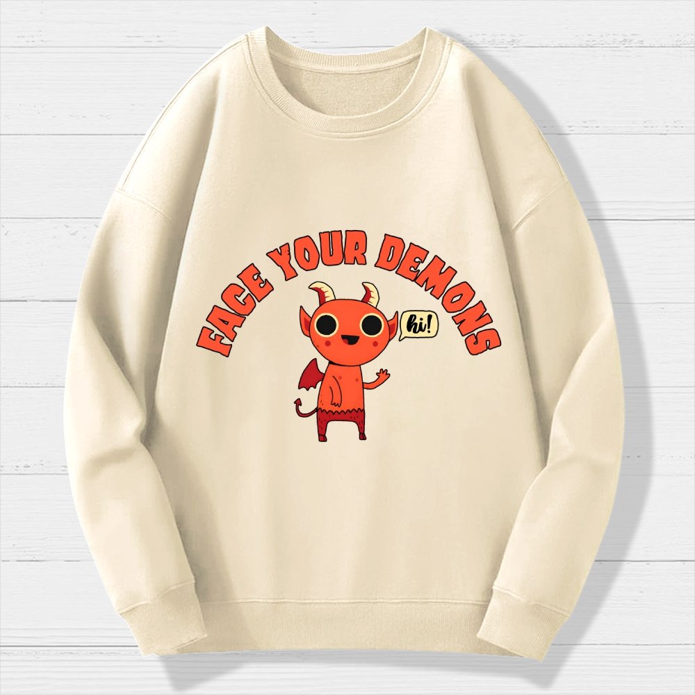 Face Your Demons Geek Cotton Sweatshirt