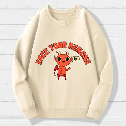 Face Your Demons Geek Cotton Sweatshirt