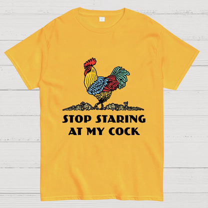 Stop Staring at My Cock Geek T-Shirt