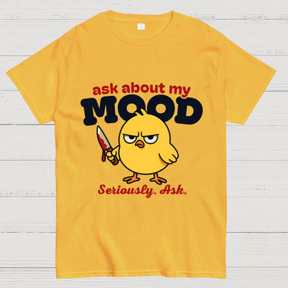 Ask About My Mood Geek T-Shirt