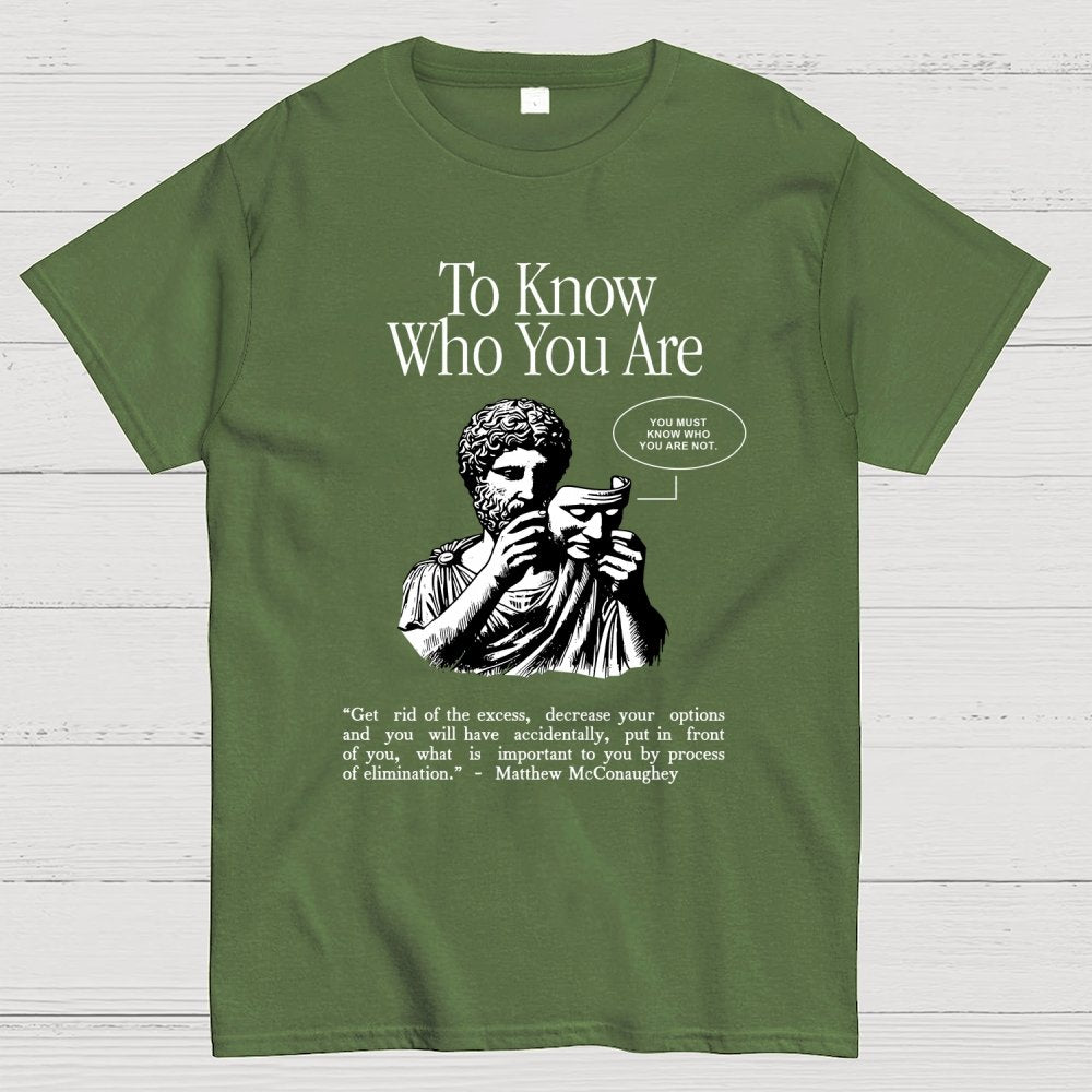 To Know Who You Are Geek T-Shirt