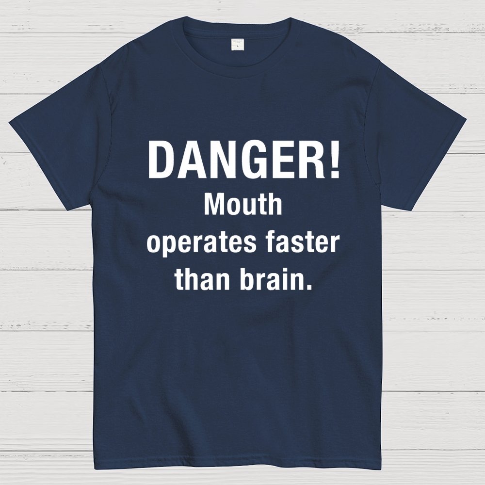 Danger Mouth Works Faster Than Brain Geek T-Shirt