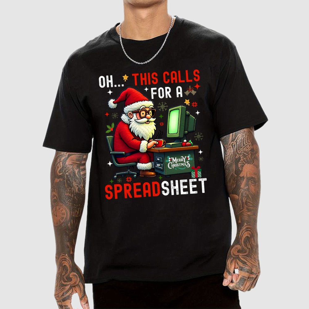 Ohh This Calls For A Spreadsheet Geek T-Shirt