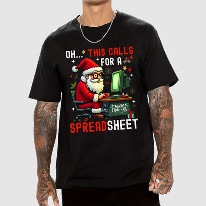 Ohh This Calls For A Spreadsheet Geek T-Shirt