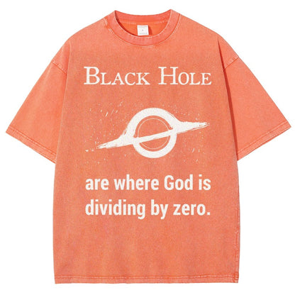 Black Holes Are Where God Is Dividing By Zero Vintage Distressed T-shirt