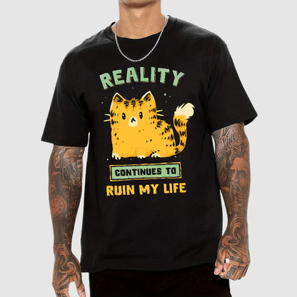 Reality Continues To Ruin My Life Geek T-Shirt