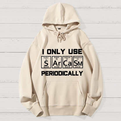 Sarcasm Periodic Table Element Shirt Weird Science Joke Geek Cotton Hoodie
