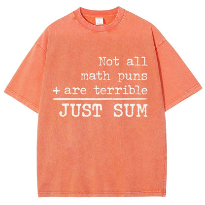 Not All Math Puns Are Terrible Just Sum Vintage Distressed T-shirt