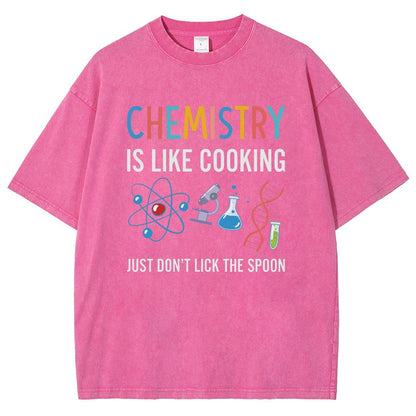 Chemistry Is Like Cooking Just Don't Lick the Spoon Vintage Distressed T-shirt