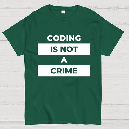Coding Is Not A Crime Geek T-Shirt