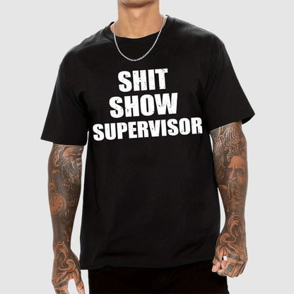 Shit Show Supervisor Unisex Geek T-Shirt