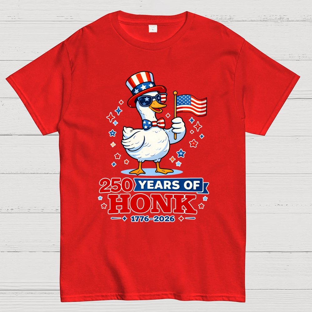250 Years of Honk , Patriotic Goose Geek T-Shirt