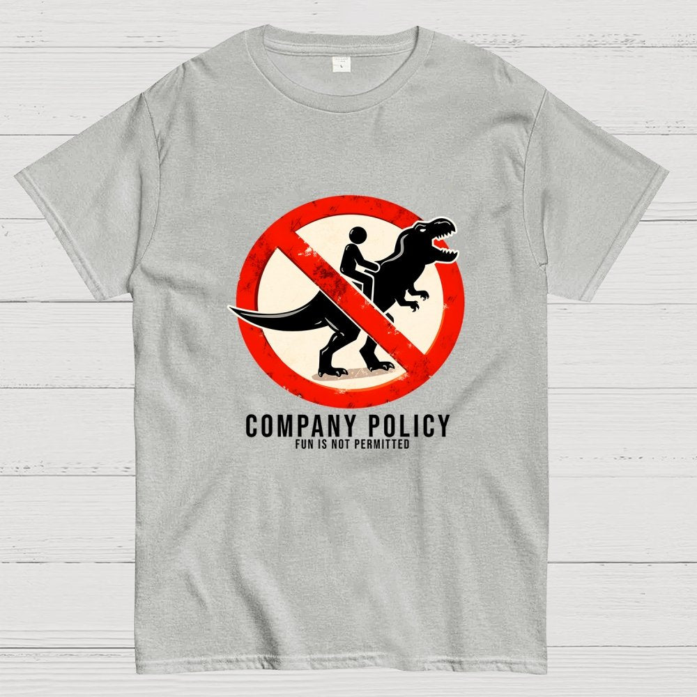 Company Policy Geek T-Shirt