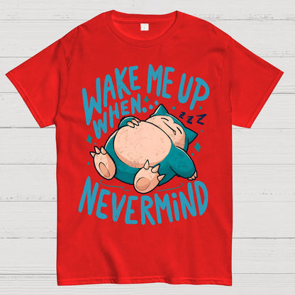Wake Me Up When, Nevermind Geek T-Shirt