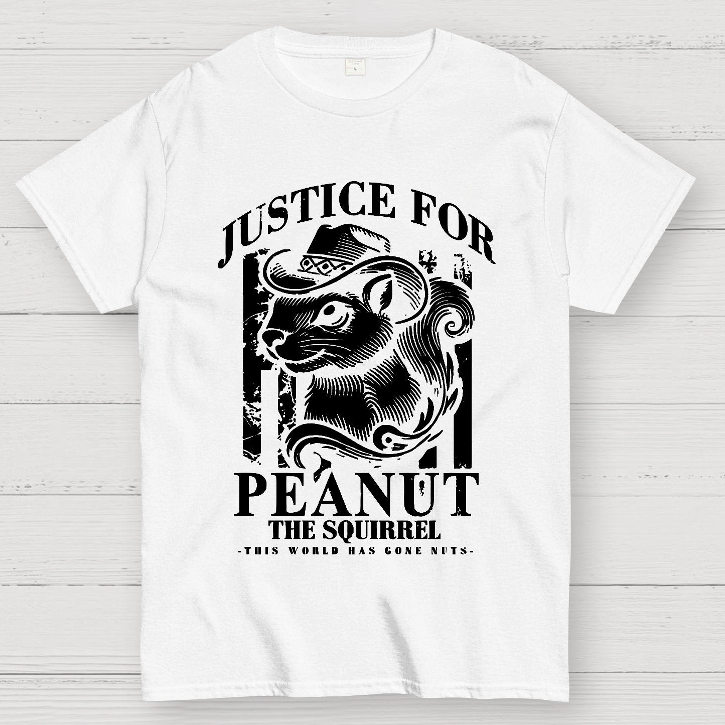 Justice For Peanut The Squirrel This World Has Gone Nuts Geek T-Shirt