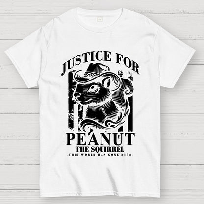 Justice For Peanut The Squirrel This World Has Gone Nuts Geek T-Shirt