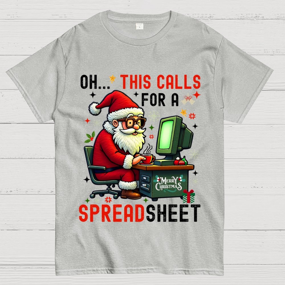 Ohh This Calls For A Spreadsheet Geek T-Shirt