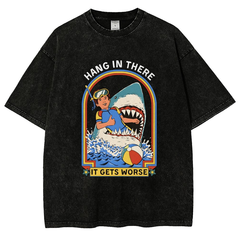 Hang In There It Gets Worse Vintage Distressed T-shirt