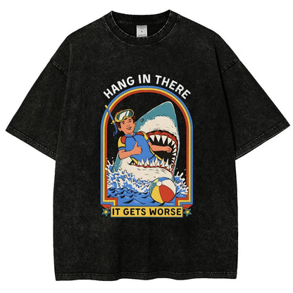 Hang In There It Gets Worse Vintage Distressed T-shirt