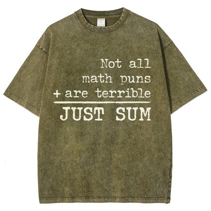 Not All Math Puns Are Terrible Just Sum Vintage Distressed T-shirt
