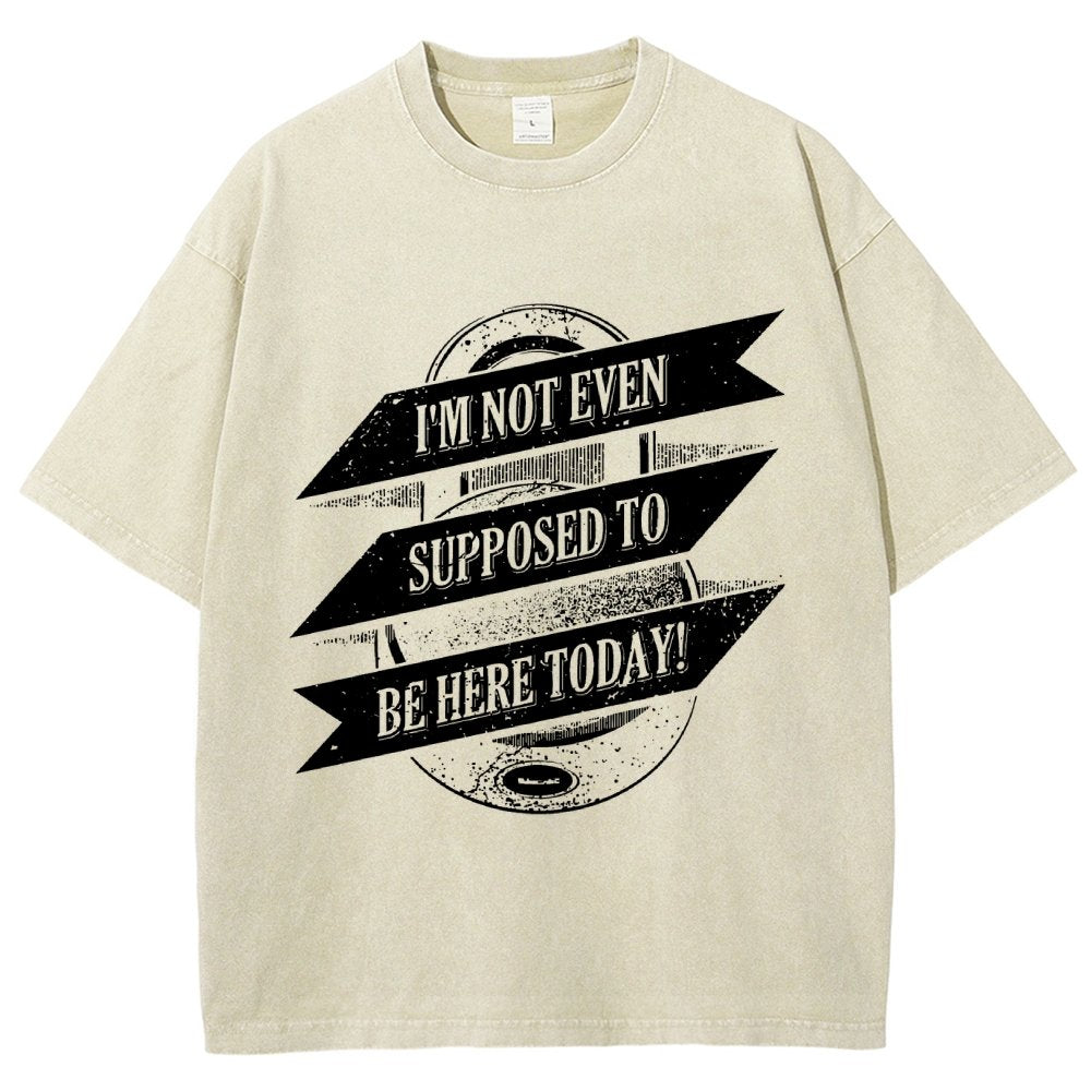 Not Supposed To Be Here Vintage Distressed T-shirt