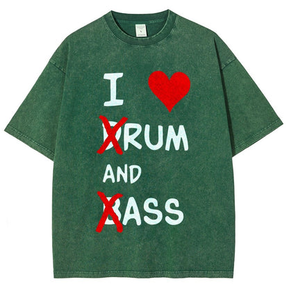 I Love dRum And bAss Vintage Distressed T-shirt