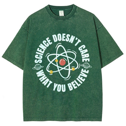 Science Doesn't Care What You Believe Vintage Distressed T-shirt