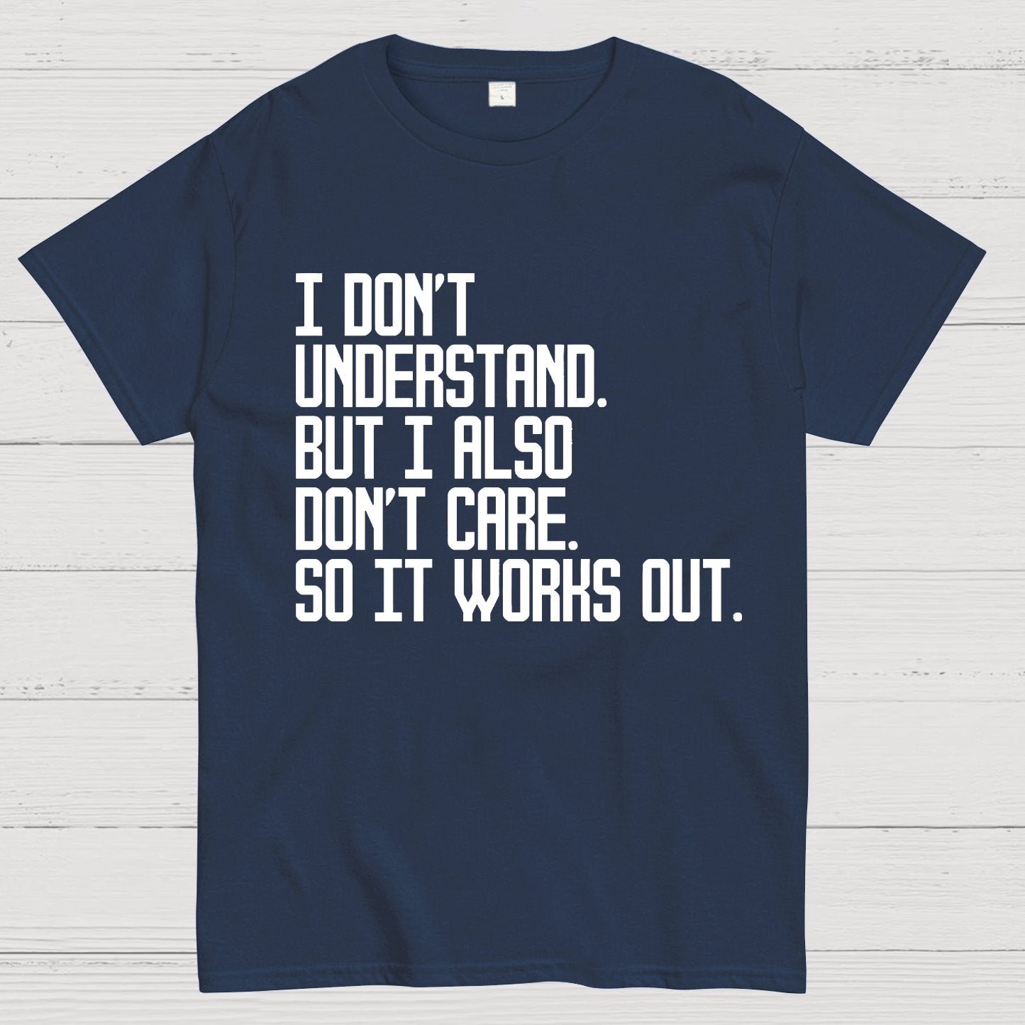 I Don't Understand Geek T-Shirt